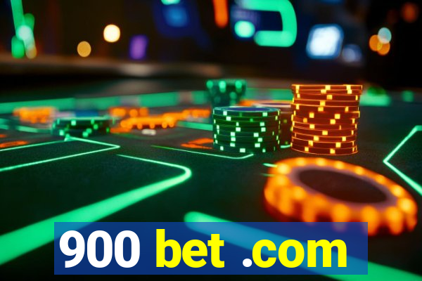 900 bet .com